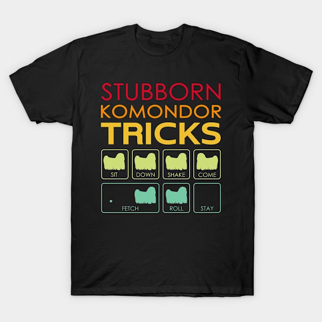 Stubborn Komondor Tricks T-Shirt by dejaressie